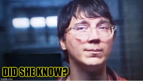 Did she know what was going on?