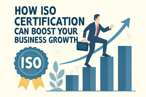 How ISO Certification Can Boost Your Business Growth.png
