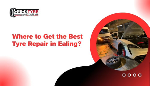 Where to Get the Best Tyre Repair in Ealing.jpg