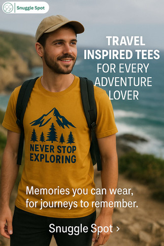 Travel Inspired Tees for Every Adventure Lover – Snuggle Spot.jpg