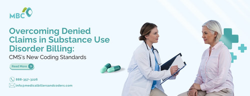 Overcoming Denied Claims in Substance Use Disorder Billing CMSs New Coding Standards.jpg