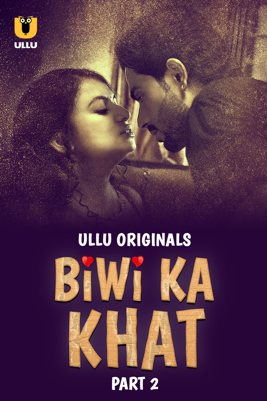 18+ Biwi Ka Khat Part 02 2025 Hindi Ullu Web Series 1080p | 720p | 480p HDRip Download