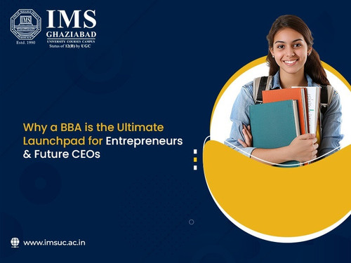 Why a BBA is the Ultimate Launchpad for Entrepreneurs & Future CEOs.jpg