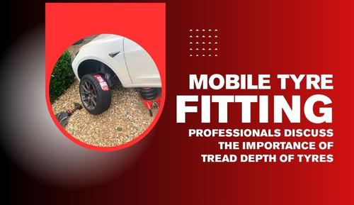 Mobile tyre fitting professionals discuss the importance of tread depth of tyres.jpg