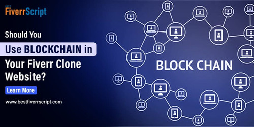 Should You Use Blockchain in Your Fiverr Clone Website?.jpg