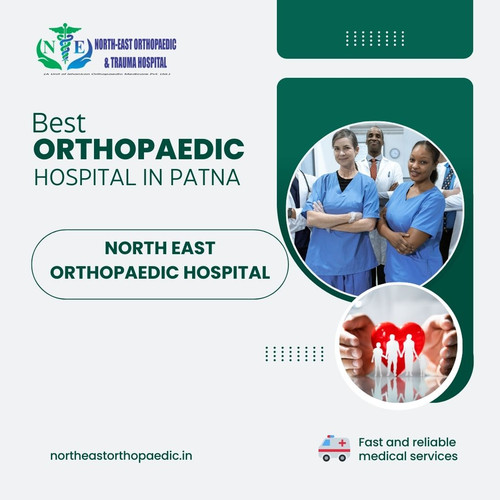 Best Orthopaedic Hospital in Patna: North East Orthopaedic Hospital.jpg