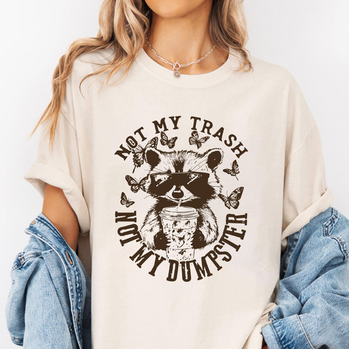 201. Mockup t shirt MK 1Mockup 2Not my Trash.jpg