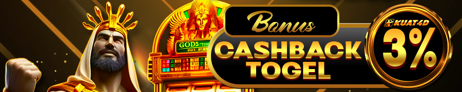 KUAT4D Bonus Cashback Mingguan 3% (khusus togel)