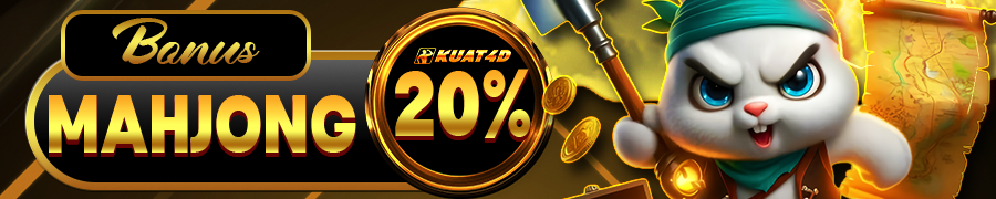 Kuat4D BONUS MAHJONG 20%