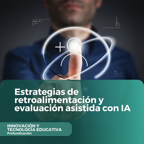 Estrategias de retroalimentación y evaluación asistida con IA