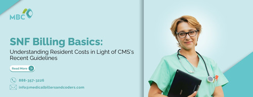 SNF Billing Basics Understanding Resident Costs in Light of CMSs Recent Guidelines Blog.jpg
