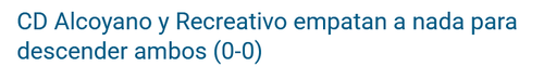 Screenshot 2025 04 29 at 20 19 22 CD Alcoyano y Recreativo empatan a nada para descender ambos (0 0).png