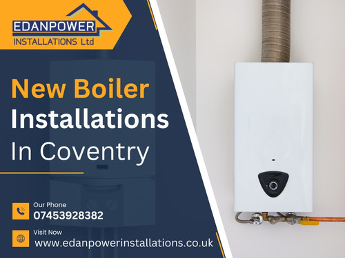 New Boiler Installations Solihull -Edanpower Installations Limited.jpg
