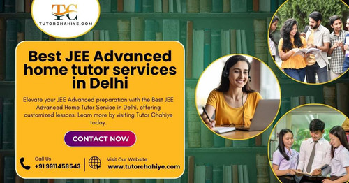Best JEE Advanced home tutor services in Delhi.jpg