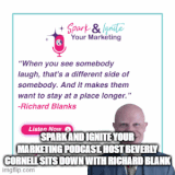 Spark and Ignite Your Marketing Podcast. Host Beverly Cornell sits down with Richard Blank.gif