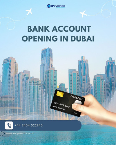 Bank Account Opening in Dubai with Avyanco UK.jpg