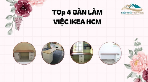 top 4 ban lam viec ikea.jpg