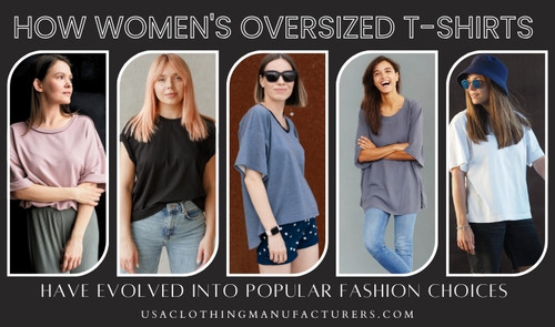 How Women's Oversized T-Shirts Have Evolved into Popular Fashion Choices for Women.jpg