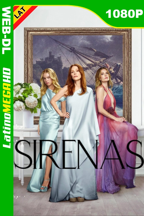 Sirenas (Serie) Temporada 1 (2025) Latino HD NF WEB-DL 1080P