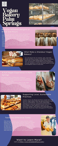 Craving healthy yet indulgent treats? Discover Bread and Flours, the top-rated vegan bakery Palm Springs locals love! From organic pastries to handcrafted vegan sweets, every bite is pure, plant-based perfection. Stop by today and experience guilt-free goodness made fresh daily. Your taste buds—and your wellness—will thank you!

Call us - 760-880-0950

Visit - https://www.breadandflours.com/