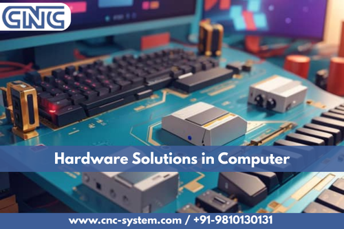 Hardware Solutions in Computer.png