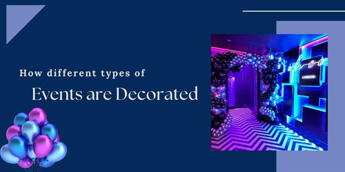 How different types of events are decorated.jpg