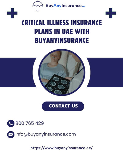 Critical Illness Insurance Plans in UAE with BuyAnyInsurance.jpg