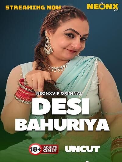 Desi Bahuriya 2025 Neonxvip Hindi Short Film