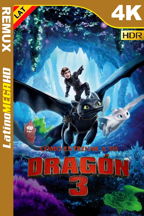 Cómo Entrenar A Tu Dragón 3 (2019) Latino UltraHD HDR10+ BDREMUX 2160P