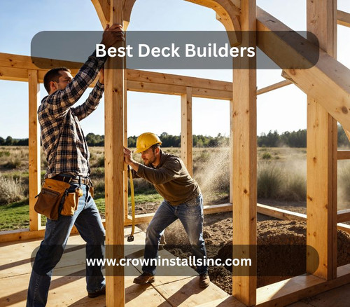 Best Deck Builders | Crown Installs.jpg