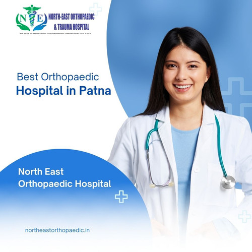 Best Orthopaedic Hospital in Patna: North East Orthopaedic Hospital.jpg