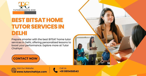 Best BITSAT home tutor services in Delhi.jpg