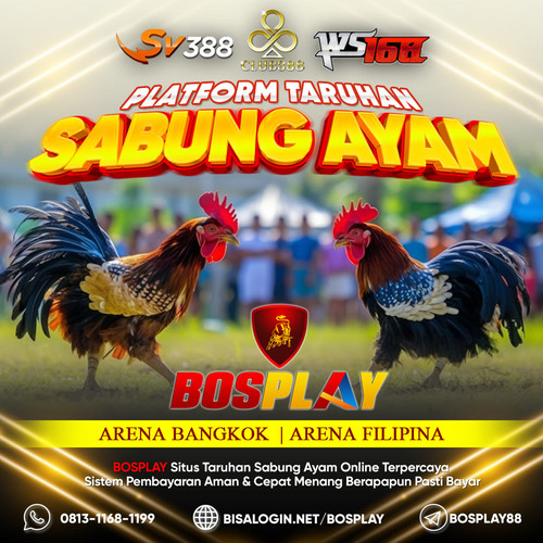PLATFORM TARUHAN SABUNG AYAM BOSPLAY.jpg