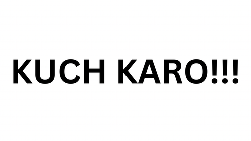 KUCH KARO!!!.png