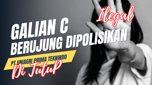 galian c ilegal pt.UNIAGRI PRIMA TEKNINDO