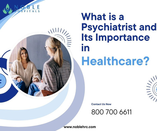 What is a Psychiatrist and Its Importance in Healthcare (1).jpg