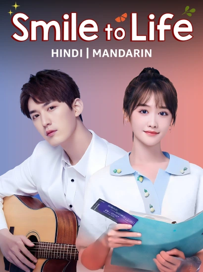 Smile to Life 2025 S01 Dual Audio Hindi Chinese AMZN WEB DL H264 AAC 1080p 720p 480p ESu.webp