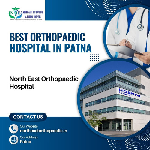 Best Orthopaedic Hospital in Patna: North East Orthopaedic Hospital.jpg