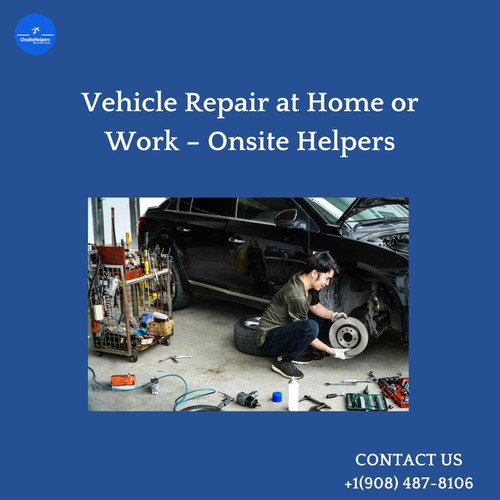 Vehicle Repair at Home or Work – Onsite Helpers.jpg
