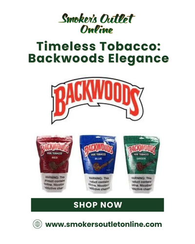 Authentic Smoke: The Backwoods Tobacco Standard.png