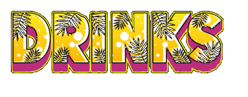 Drinks 4 30 2025.gif