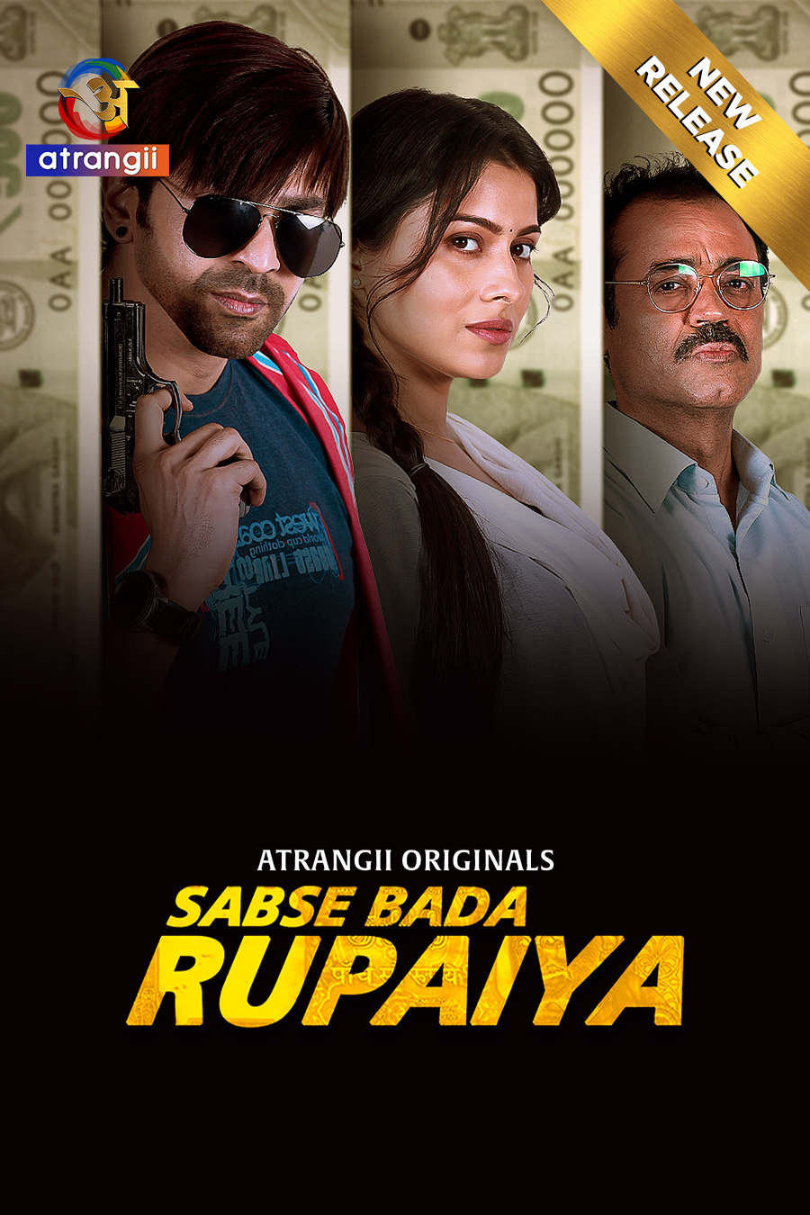 Sabse Bada Rupaiya 2025 Atrangii S01 Hindi Web Series 1080p | 720p | 480p HDRip Download