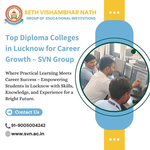 Top Diploma Colleges in Lucknow for Career Growth – SVN Group.jpg