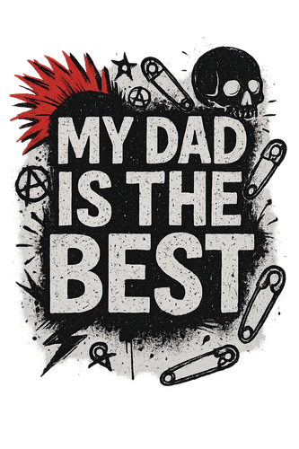 my dad is the best punk.png
