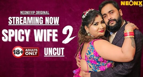 Spicy Wife 2 Neonxvip Doyel Hindi Short Film