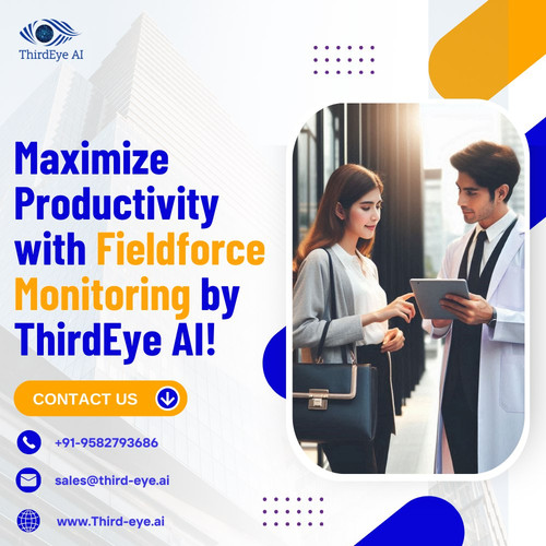 Maximize Productivity with Fieldforce Monitoring by ThirdEye AI.jpg