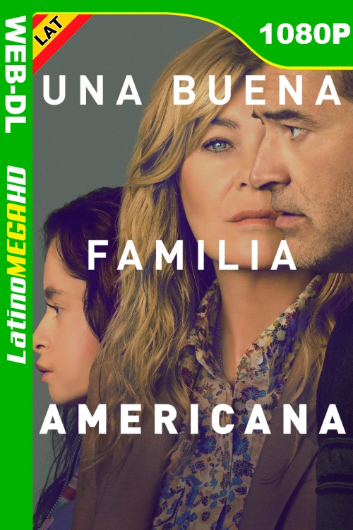 Una buena familia americana (Miniserie) Temporada 1 (2025) Latino HD DSNP WEB-DL 1080P