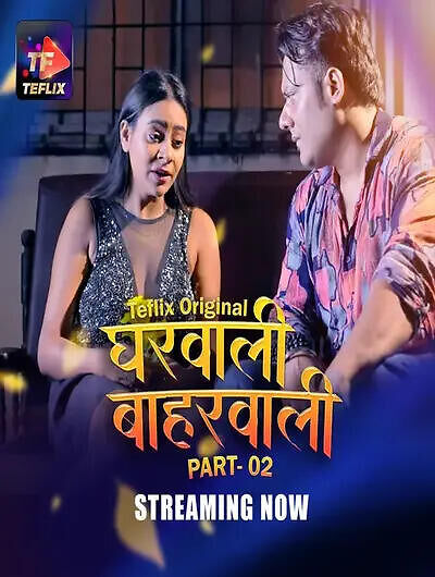Gharwali Baharwali Part 2 TeFlix Ep3-4 Hot Series Download