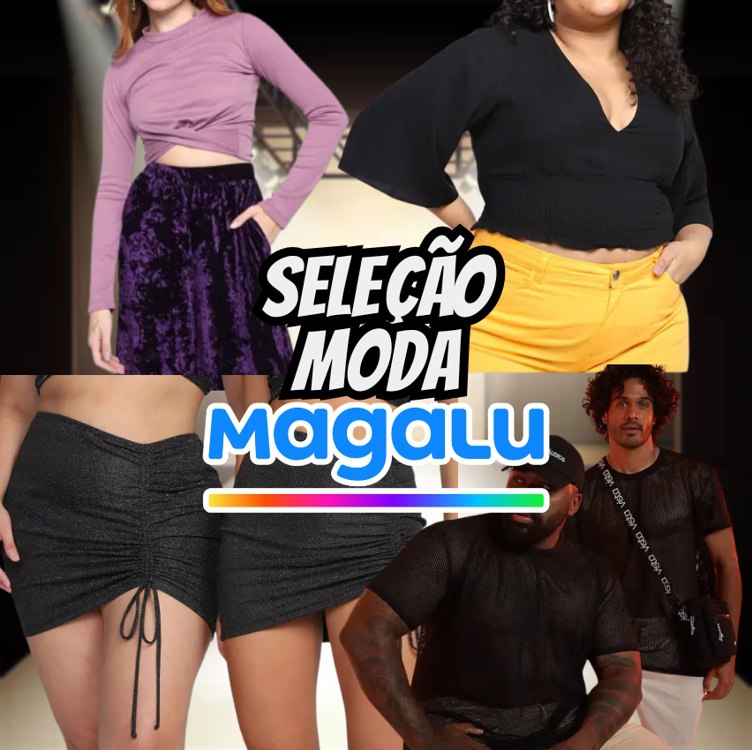 Seleção Itens de Moda Magalu