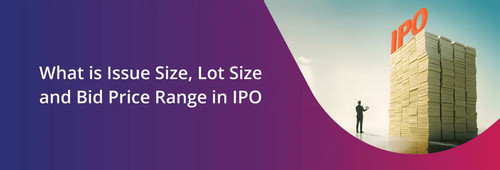 WHAT IS ISSUE SIZE, LOT SIZE AND BID PRICE RANGE IN IPO.jpg